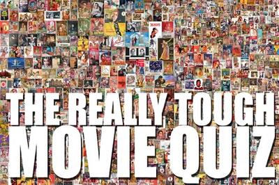 The Really Tough Movie Quiz: June 10